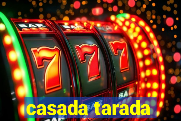 casada tarada